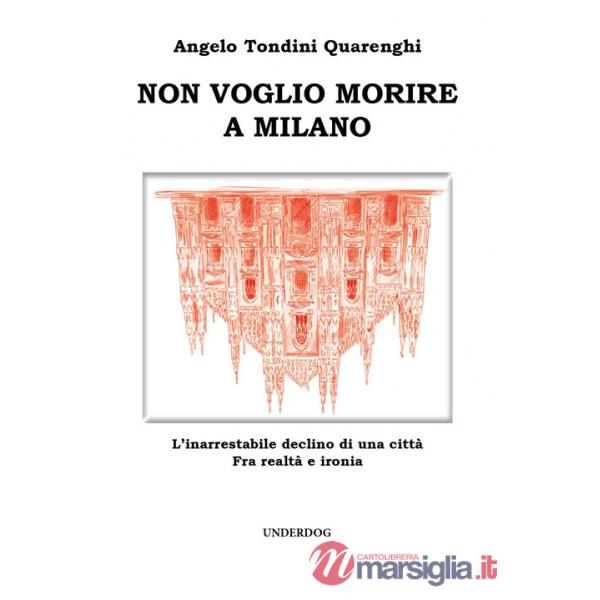 Non voglio morire a Milano