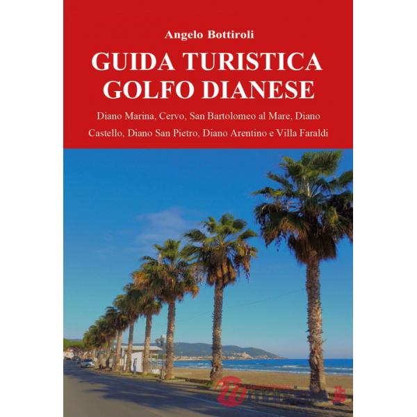 Guida turistica del Golfo Dianese