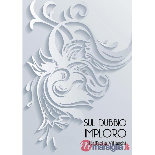 Sul dubbio imploro