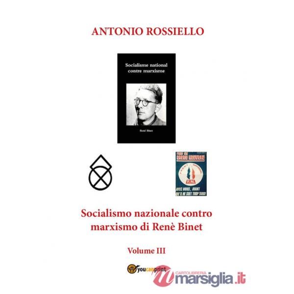 Socialismo nazionale europeo e realismo biologico di Renè Binet. Vol. 3