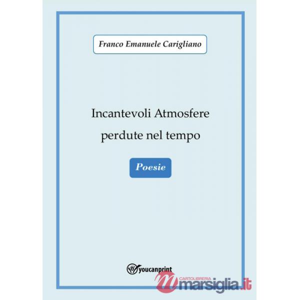 Incantevoli atmosfere perdute nel tempo