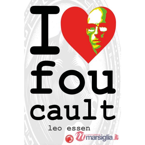 I love Foucault
