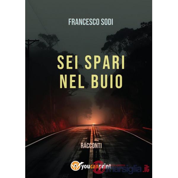 Sei spari nel buio