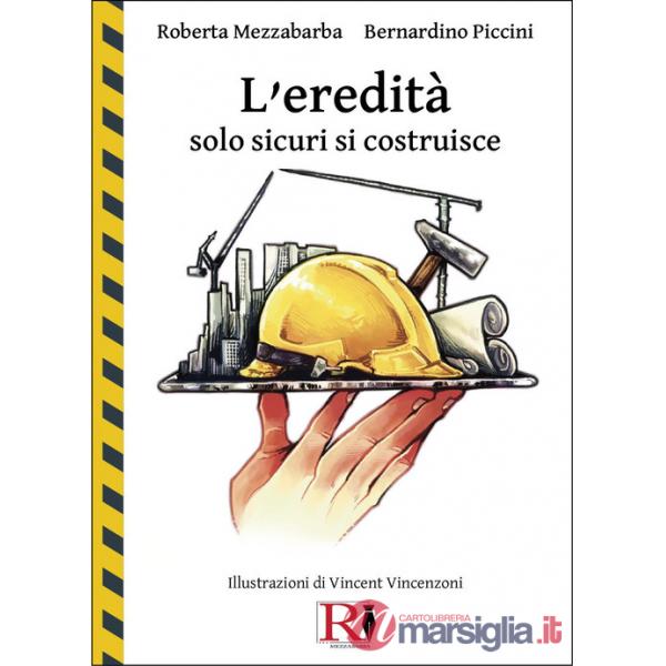 Eredità. Solo sicuri si costruisce (L')