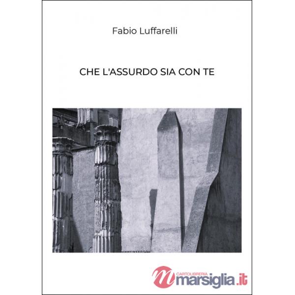 Che l'assurdo sia con te