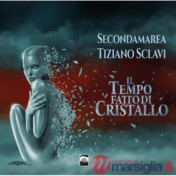 Tempo fatto di cristallo (Il)