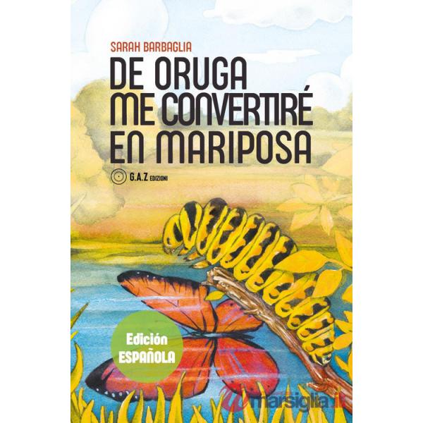De oruga me convertirè en mariposa