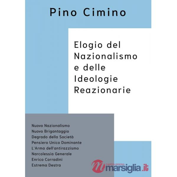 Elogio del nazionalismo e delle ideologie reazionarie