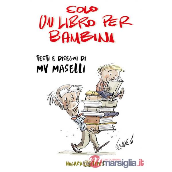 Solo un libro per bambini. Ediz. a colori