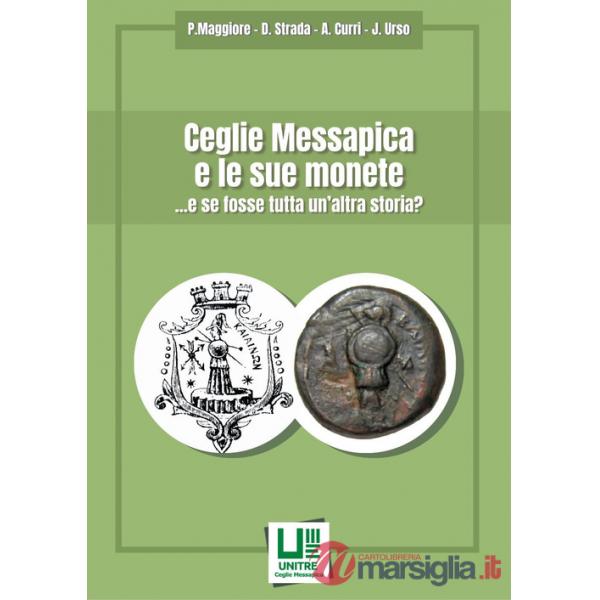 Ceglie Messapica e le sue monete ... e se fosse tutta un'altra storia?
