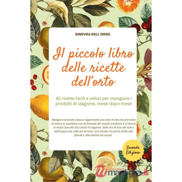 Piccolo libro delle ricette dell'orto (Il)