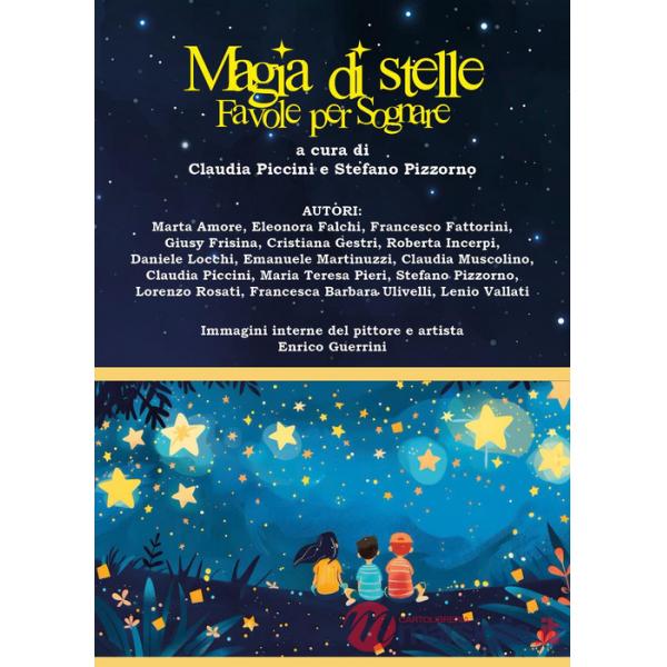 Magia di stelle. Favole per sognare. Ediz. illustrata