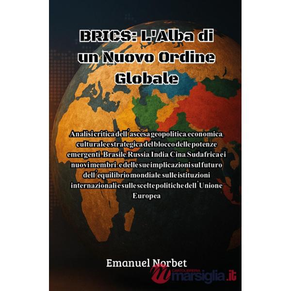 Brics: l'alba di un nuovo ordine globale