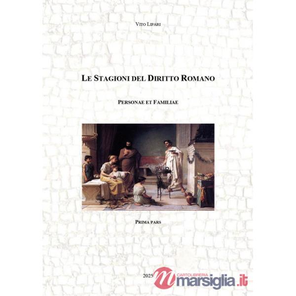 Stagioni del diritto romano. Personae et familiae (Le). Vol. 1