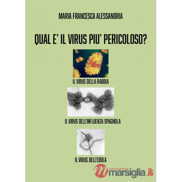 Qual è il virus più pericoloso?