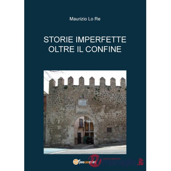 Storie imperfette oltre il confine
