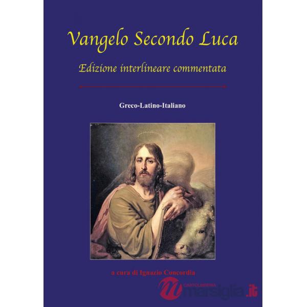 Vangelo secondo Luca. Ediz. multilingue