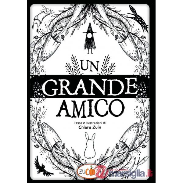 Grande amico. Ediz. illustrata (Un)