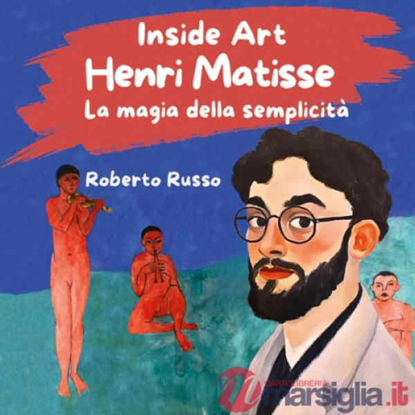 Henri Matisse. La magia della semplicità
