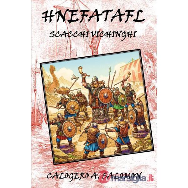Hnefatafl. Scacchi vichinghi