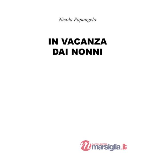 In vacanza dai nonni