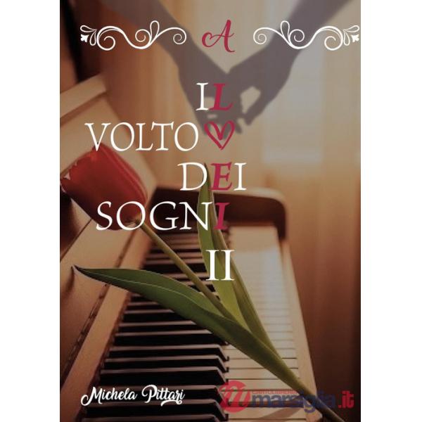 Volto dei sogni (Il). Vol. 2