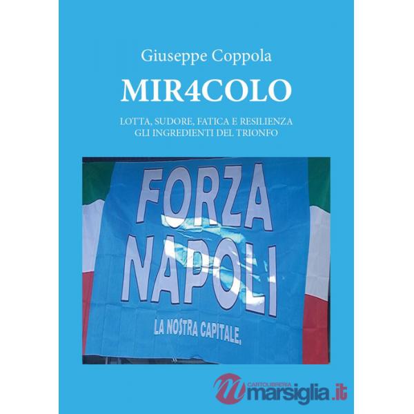 Mir4colo. Lotta, sudore, fatica e resilienza gli ingredienti del trionfo