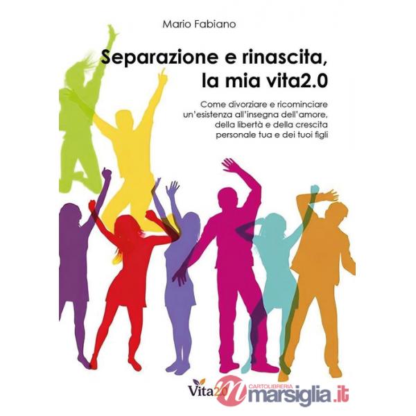 Separazione e rinascita, la mia vita 2.0