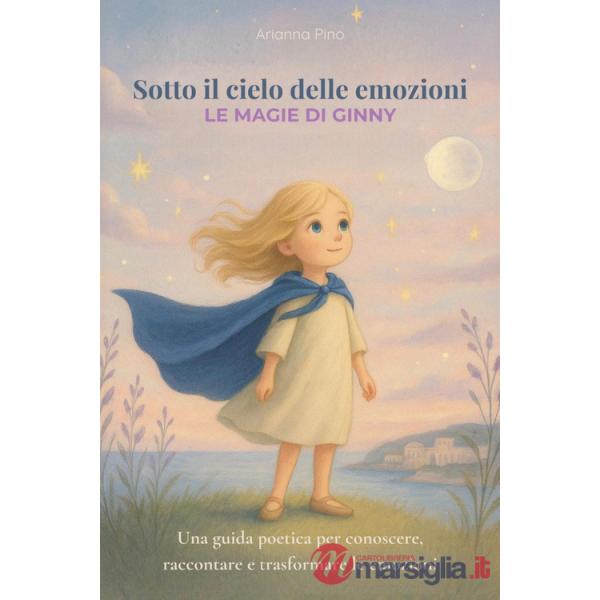 Sotto il cielo delle emozioni. Le magie di Ginny
