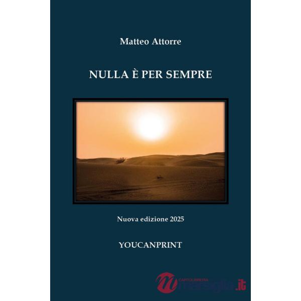 Nulla è per sempre. Nuova ediz.