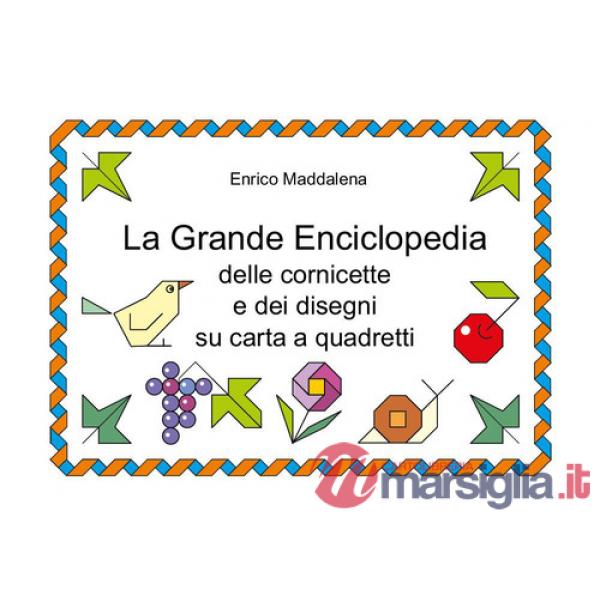 Grande enciclopedia delle cornicette e disegni su foglio quadrettato (La)