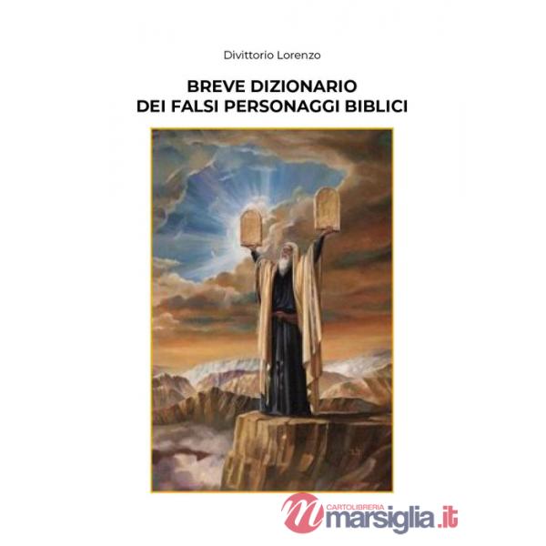 Breve dizionario dei falsi personaggi biblici