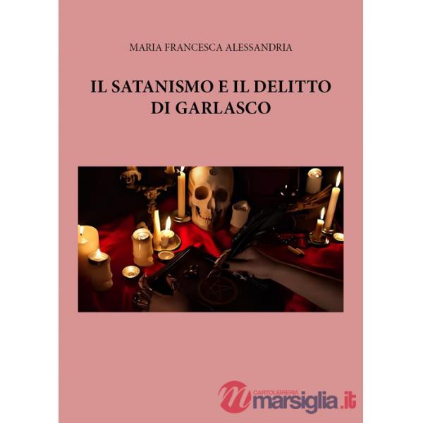 Satanismo e il delitto di Garlasco (Il)