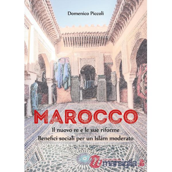 Marocco. Il nuovo re e le sue riforme. Benefici sociali per un Islam moderato