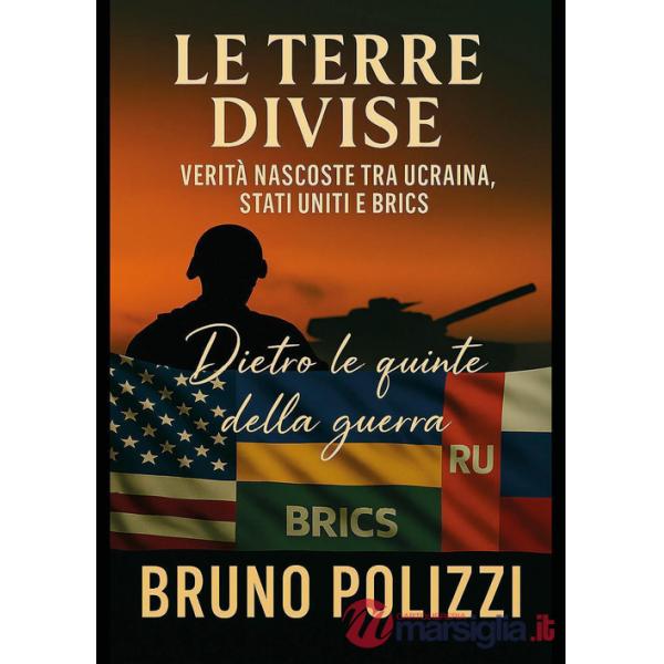 Terre divise. Verità nascoste tra Ucraina, Stati Uniti e BRICS (Le)