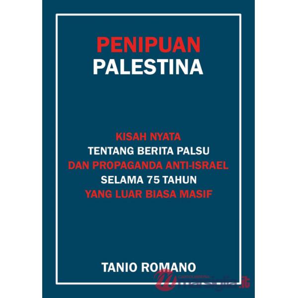 Inganno palestinese. La vera storia dopo 75 anni di indicibili fake news antisraeliane. Ediz. indonesiana (L')