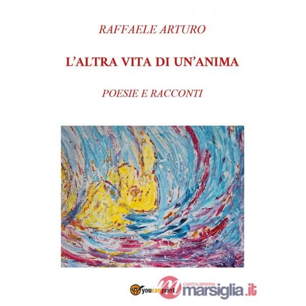 Altra vita di un'anima (L')