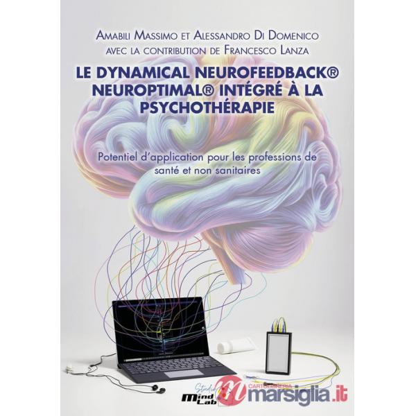 Dynamical neurofeedback® neuroptimal® intégré à la psychothérapie. Potentiel d'application pour les professions de santé et non 