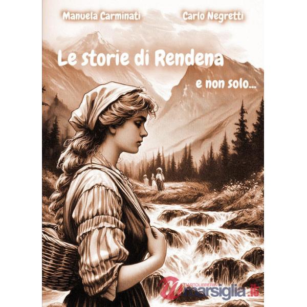 Storie di Rendena e non solo... (Le)