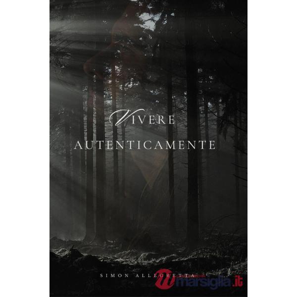 Vivere autenticamente