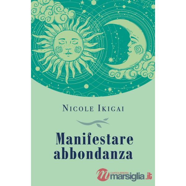 Manifestare abbondanza