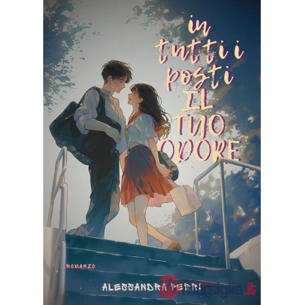 In tutti i posti il tuo odore