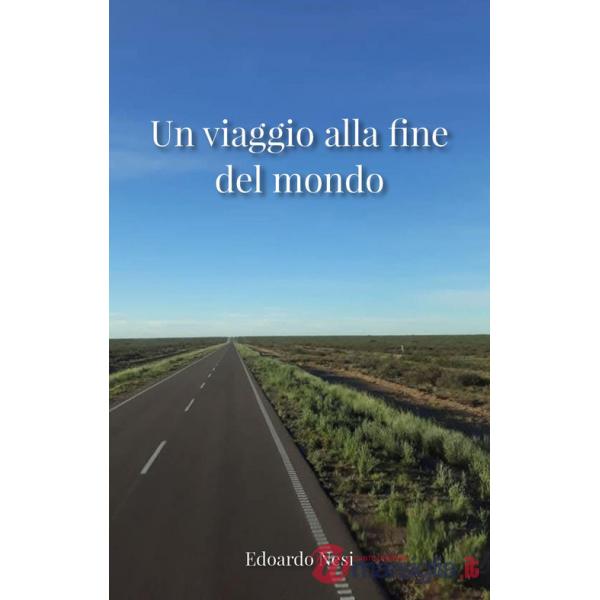 Viaggio alla fine del mondo (Un)