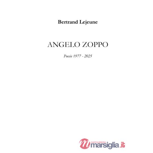 Angelo Zoppo. Poesie 1977-2025