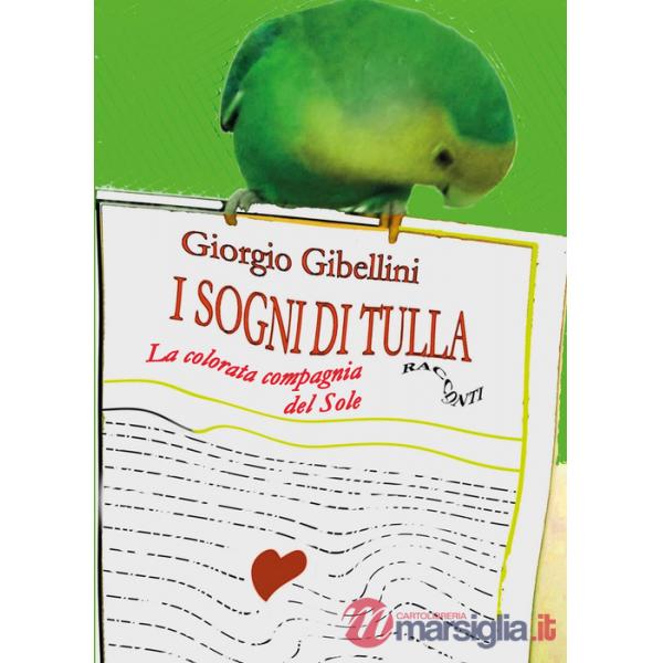 Colorata compagnia del sole. I sogni di Tulla (La)