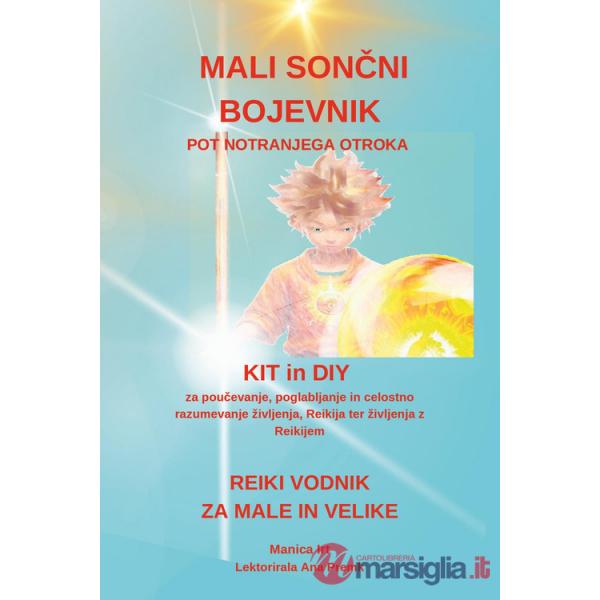 Mali Soncni Bojevnik Reiki Vodnik za Male in Velike