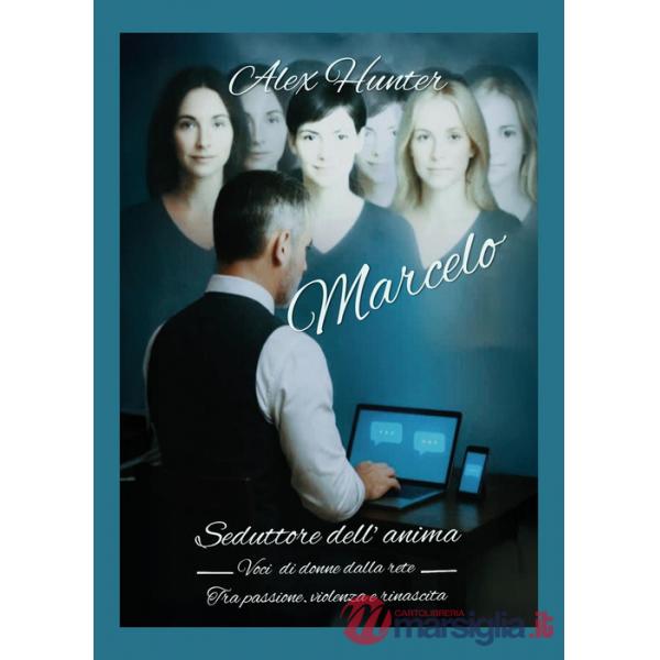 Marcelo. Seduttore dell'anima
