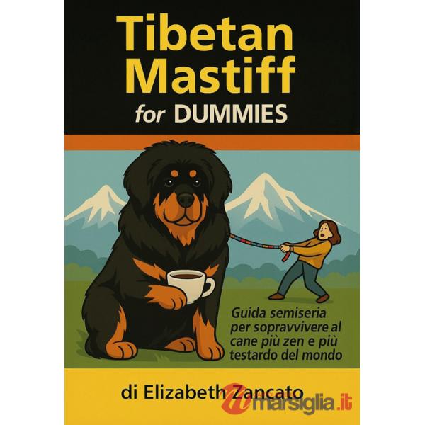 Tibetan mastiff for dummies
