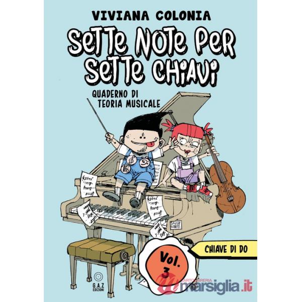 Sette note per sette chiavi. Vol. 3: Chiave di do