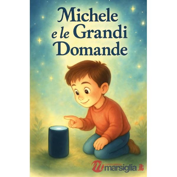 Michele e le grandi domande